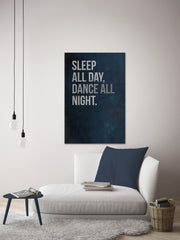 Sleep All Day, Dance All Night