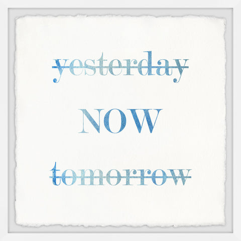 Yesterday Now Tomorrow