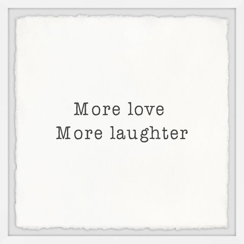More Love More Laughter