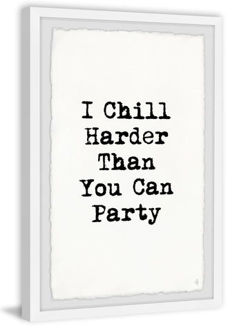 Chill Harder