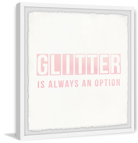 Glitter Is Always an Option