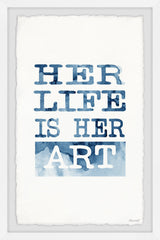 Her Life Is Her Art