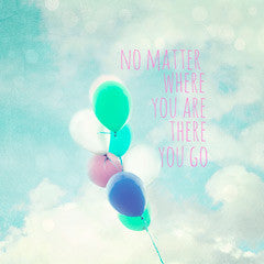 No Matter Where You Are